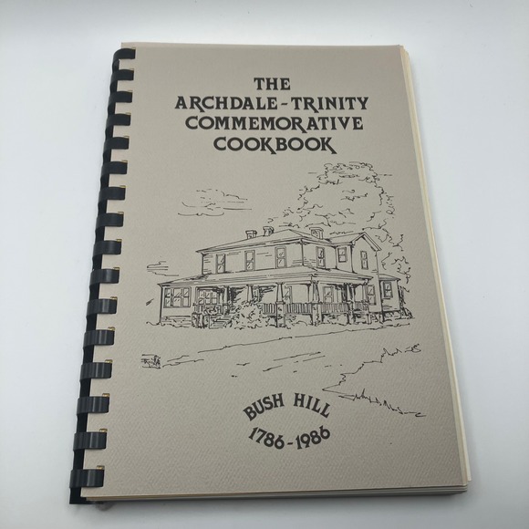 Other - Archdale‎ Trinity Commemorative Cookbook Bush Hill 1986 Recipes Vintage Southern